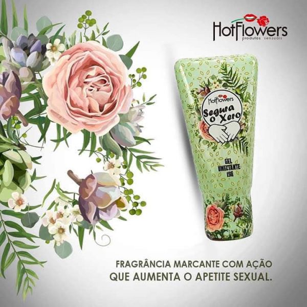 SEGURA O XERO EXCITANTE FEMININO 15G HOT FLOWERS