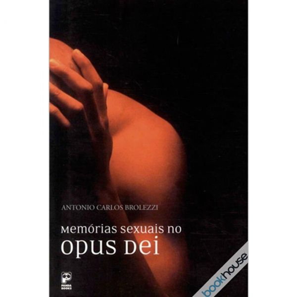 LIVRO MEMÓRIAS SEXUAIS NO OPUS DEI SENSUAL LOVE