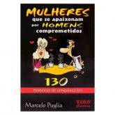 LIVRO MULHERES QUE SE APAIXONAM POR HOMENS COMPROMETIDOS